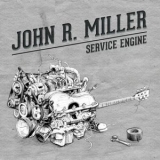 John R. Miller - Service Engine '2014 - Album