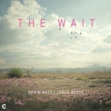 Kevin Hays - The Wait '2025 - Album