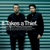 Thievery Corporation - It Takes A Thief '2010