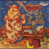 Dave Evans - Sad Pig Dance '2009 - Album