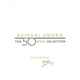 Avishai Cohen - The 50 Gold Selection '2020