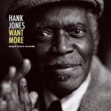 Hank Jones - Want More '2019 - Album