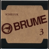 Brume - Anthology Box Disc (CD3) Schiluuk '2008