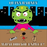 Quinn Barney - What Did You Expect? '2020 - Album