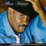 Allan Harris - Nat King Cole: Long Live The King '2007