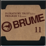 Brume - Anthology Box Disc (CD11) In Death We Trust! (extract) / Program T.4 (extract) '2008