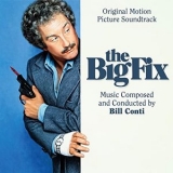 Bill Conti - The Big Fix (Original Motion Picture Soundtrack) '2021 - Album