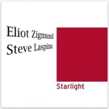 Eliot Zigmund - Starlight - Eliot Zigmund - Steve Laspina '2020 - Album