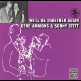 Gene Ammons - Well be together again / Boss tenors '1991