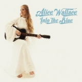 Alice Wallace - Into the Blue '2019