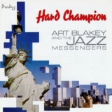 Art Blakey & The Jazz Messengers - Hard Champion '2015 - Album