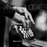 Marcel Loeffler - Anthologie '2020 - Album