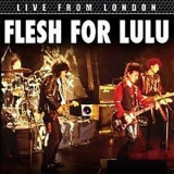 Flesh For Lulu - Live From London '2016 - Album