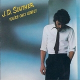 JD Souther - Youre Only Lonely '1979