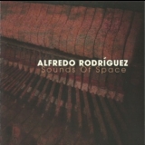 Alfredo Rodriguez - Sounds Of Space '2010 - Album