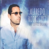 Alfredo Rodriguez - The Little Dream '2018 - Album