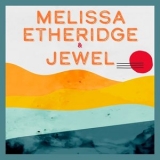 Melissa Etheridge - Melissa Etheridge X Jewel '2024