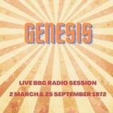 Genesis - Live BBC Radio Session, 2 March & 25 September 1972 '2023 - Album