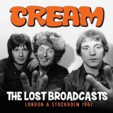 Cream - The Lost Broadcasts '2018 - Album