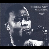 Teodross Avery - After The Rain: A Night For Coltrane '2019