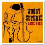 Woody Guthrie - Some Folk '2006 - Album