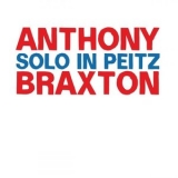 Anthony Braxton - Solo in Peitz '2020 - Album