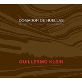 Guillermo Klein - Domador de Huellas '2010