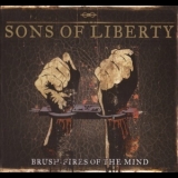 Sons Of Liberty - Brush-Fires Of The Mind '2010 - Album