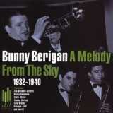 Bunny Berigan - A Melody from the Sky: 1932-1940 '2003 - Album