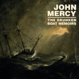 John Mercy - The Drunken Boat Memoirs '2025 - Album