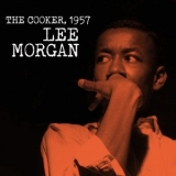 Lee Morgan - The Cooker, 1957 '2025 - Album