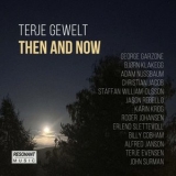 Terje Gewelt - Then and Now '2025