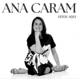 Ana Caram - Estou Aqui '2025