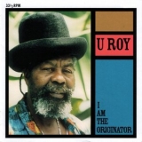 U-Roy - I Am The Originator '2013 - Album