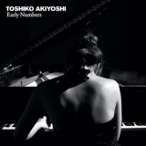 Toshiko Akiyoshi - Early Numbers '2021 - Album