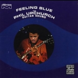 Phil Upchurch - Feeling Blue '1967 [2004]