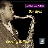 Don Byas - All That Jazz, Vol. 135: Don Byas - Bopping Ballads '2021