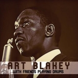 Art Blakey - With Friends Playing Drums '2021 - Album