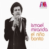 Ismael Miranda - A Man And His Music: El Nino Bonito '2012