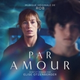 Rob - Par Amour (Bande originale du film) '2025 - Album