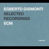 Egberto Gismonti - Selected Recordings '2004 - Album