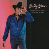 Bobby Bare - Drinkin from the Bottle Singin from the Heart '1983