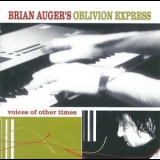 Brian Augers Oblivion Express - Voices Of Other Times '1999 - Album