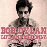 Bob Dylan - Life and Life Only '2011