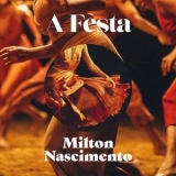 Milton Nascimento - A Festa (Acustico) '2018 - Album