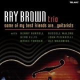 Ray Brown Trio - Some Of My Best Friends Are... Guitarists '2002 - Album