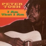 Peter Tosh - I Am That I Am '2001 - Album