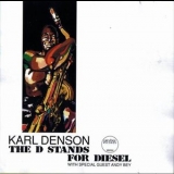 Karl Denson - The D Stands for Diesel '1995 - Album