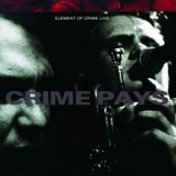 Element Of Crime - Crime Pays '1990 - Album