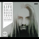 Jonas Hellborg - The Silent Life-Solo Bass 1990 '2014 - Album